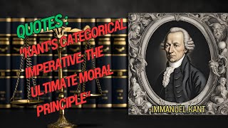 quotKants Categorical Imperative The Ultimate Moral Principlequot [upl. by Chrisse841]