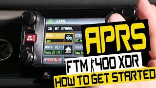 How to get started on APRS  Step By Step Basics  FTM 400 XDR [upl. by Gerick653]