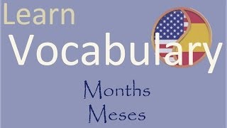 Learn Spanish Aprende Inglés Months  Meses [upl. by Alag926]