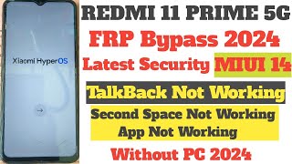 Redmi 11 Prime 5G FRP Bypass MIUI 14 Without Pc Latest Security UpdateHyperos Without Second Space [upl. by Esilrahc]