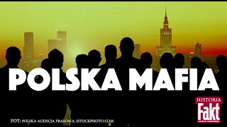 Fakt Historia Tak działała polska mafia [upl. by Nostrebor402]