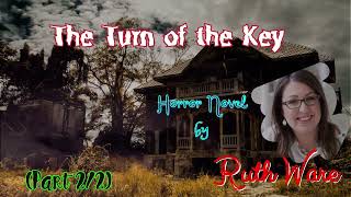 The Turn of the Key by Ruth Ware 🎧 Audiobook Horror and Thriller Crime Novels Part 22 [upl. by Reeta]