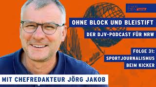 Folge 31 quotOhne Block und Bleistiftquot Sportjournalismus beim Kicker [upl. by Schlenger]