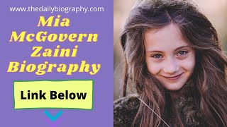 Mia McGovern Zaini Child Actress Biography Wiki Age Parents Image amp More [upl. by Thetis]