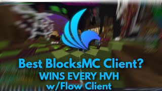 This Is The BEST BlocksMC Client  Wins Every HVH  Flow Client [upl. by Llebanna382]