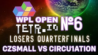 Czsmall Vs Circu1ation  WPL Tetrio Open 6 Losers Quarterfinals [upl. by Rosemarie]