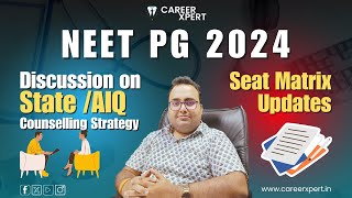 NEET PG2024 DISCUSSION ON STATE AIQ COUNSELLING STRATEGY amp OTHER COUNSELLING SEAT MATRIX UPDATES [upl. by Atiuqrehs]