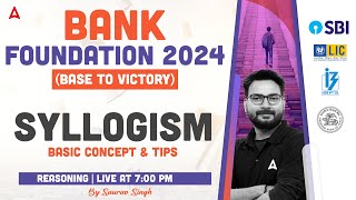 Syllogism Basic Concept amp Tricks  Bank Exam 2024 Foundation  Reasoning By Saurav Singh [upl. by Gorges]