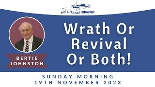 Wrath Or Revival Or Both  Bertie Johnston [upl. by Anehsak]