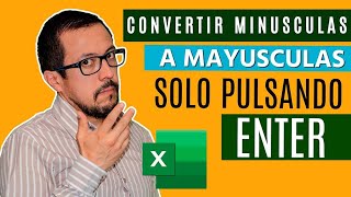 Como cambiar de mayúsculas a minúsculas en Excel [upl. by Enrika]