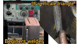 how a beginner welds a 3f position vertical triangle [upl. by Gillan544]