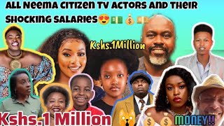 Neema Citizen Tv actors and their Shocking salaries••neemacitizentv neematrending [upl. by Neelcaj]