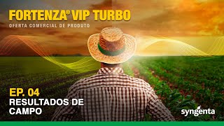 Fortenza® Vip Turbo Resultados de campo  EP 04 [upl. by Nylsaj]