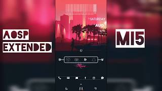 AOSP Extended  Mi5  Custom ROM  712 [upl. by Fessuoy]