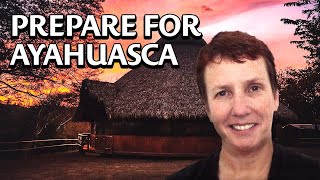 Preparing for Your Ayahuasca Experience Dr Clancy Cavnar PsyD [upl. by Schild]