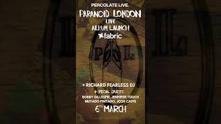 Paranoid London Live Album Launch Party [upl. by Abrahamsen]