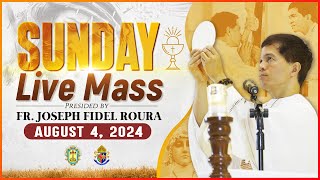 SUNDAY FILIPINO MASS TODAY LIVE  AUGUST 4 2024  FR JOSEPH FIDEL ROURA [upl. by Negem130]