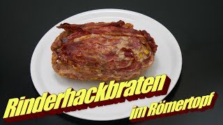 Rinder Hackbraten mit Bacon im Römertopf aus dem Backofen [upl. by Adelheid293]