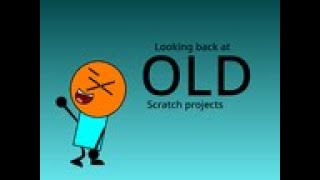 Looking back at old scratch projects [upl. by Nylemaj]