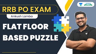 Flat Floor Based Puzzle  Real RRB PO Exam Level  Ankush Lamba  Bankers Hub [upl. by Hannala941]