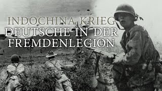 DEUTSCHE FREMDENLEGIONÄRE im französischen INDOCHINAKRIEG [upl. by Engelhart]