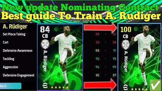 Nominating Contract Rudiger Best Training Guide🔥efootball 2024 Mobile ✨ [upl. by Wilinski]