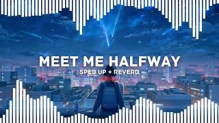 Meet Me Halfway  Black Eyed Peas sped up  reverb [upl. by Simetra]