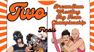 FULL MATCH DreamSlam Wrestling Tag Team Championship Wicked Wickett and Paradox vs Wrestle Buddiez [upl. by Stubstad]