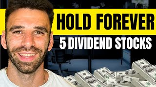 5 Best Dividend Stocks to Buy and Hold Forever [upl. by Eeima802]