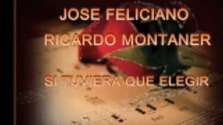 quotSi tuviera que elegirquot duo de Ricardo Montaner Y Jose Feliciano [upl. by Ayimat]