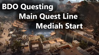 BDO Mediah Main Quest Line Start  Before Crossroad Reupload [upl. by Bink]