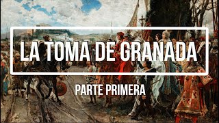 1492 la Toma de Granada entre la Edad Media y la Moderna Fin de la Reconquista en España Parte 1 [upl. by Anirdnajela789]