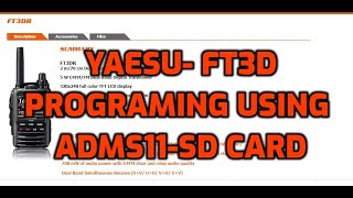 Yaesu FT3D Programing radio using ADMS11 and SD card [upl. by Naujled]