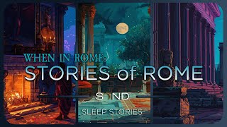 Stories of Ancient Rome  Ancient Roman Short Stories I  III SOND Sleep [upl. by Romulus]