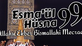 Esmaül Hüsna 1 2023 İlk kez dinleyeceksiniz  quotAllahın En Güzel 99 İsimleriquot [upl. by Strickler320]