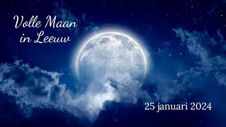 Volle maan in Leeuw 🌕♌ 25 januari 2024  Levensdoel en intenties  Openen van het hartchakra 💚 [upl. by Laryssa]