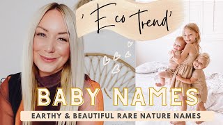 Trending Earthy amp Rare Nature Baby Names  ECO PLANET EARTH Inspired for Nature Lovers  SJ STRUM [upl. by Coombs]