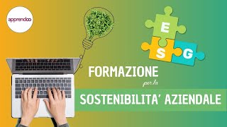 ESG e formazione per la Sostenibilità Aziendale [upl. by Anivol]