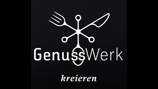 Genusswerk  Lebensmittel kreieren [upl. by Eldreda]