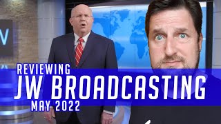 Reviewing JW Broadcasting  May 2022 with Mark Sanderson [upl. by Hagai]