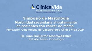 Simposio de Mastología Morbilidad Secundaria al tratamiento en pacientes con cáncer de mama [upl. by Annodahs939]