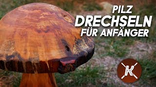 Pilz drechseln  Drechseln für Anfänger [upl. by Ramyaj]