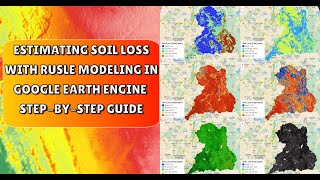 Estimating Soil loss in Google Earth Engine  RUSLE Modelling [upl. by Leahcimdivad]