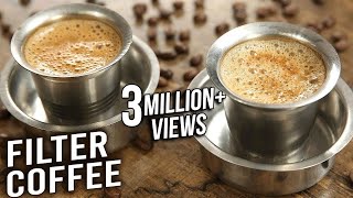 Filter Coffee  How To Make South Indian Filter Coffee At Home  Quick amp Easy Coffee Recipe  Varun [upl. by Ravaj]