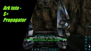 Ark tuto  Propagator S [upl. by Ainoek]