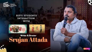 Exclusive Interview Part1 Write amp Director Srujan Attada share is experience  RIFTI Film School [upl. by Burnside]