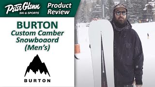 Burton Custom Camber Snowboard Mens  W2324 Product Review [upl. by Shelman51]