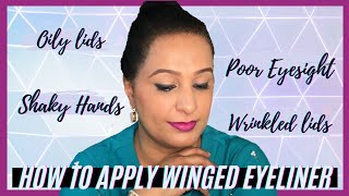 How to apply Winged Eyeliner on Wrinkled lids with Shaky Hands amp Poor Eyesight  Beginner Friendly [upl. by Ahsocin]