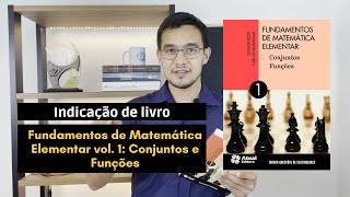 Fundamentos de Matemática Elementar vol 1 Conjuntos e Funções  Iezzi Indicação de livro [upl. by Bierman]