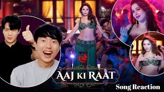 AAJ KI RAAT Song Reaction by Korean  Stree 2  Tamannaah Bhatia [upl. by Dominic]